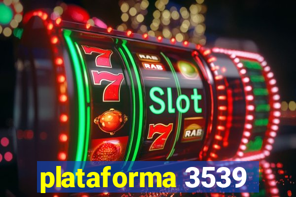 plataforma 3539