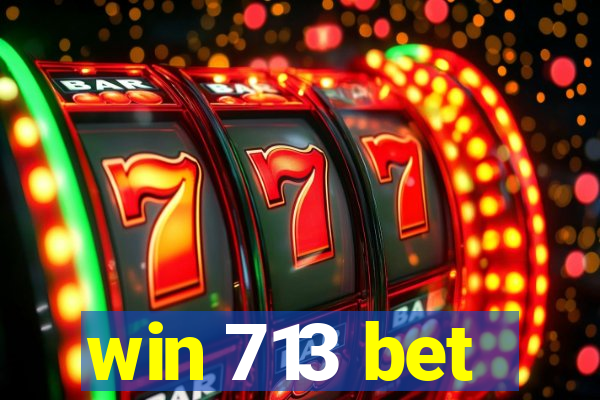 win 713 bet