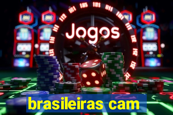 brasileiras cam