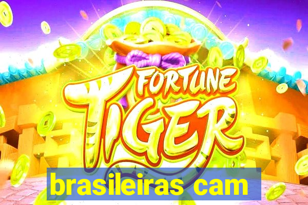 brasileiras cam