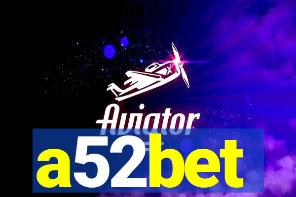 a52bet