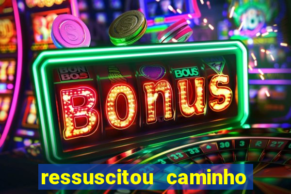 ressuscitou caminho neocatecumenal pdf