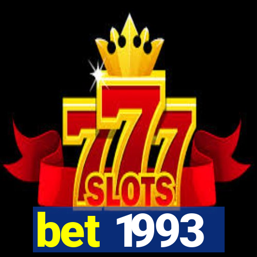 bet 1993