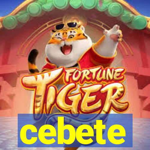 cebete