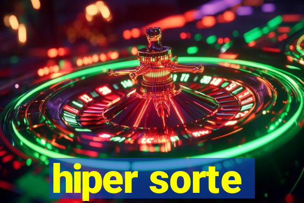 hiper sorte