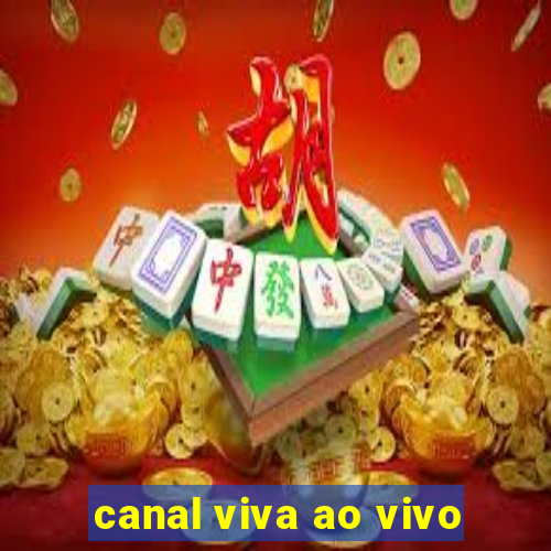 canal viva ao vivo