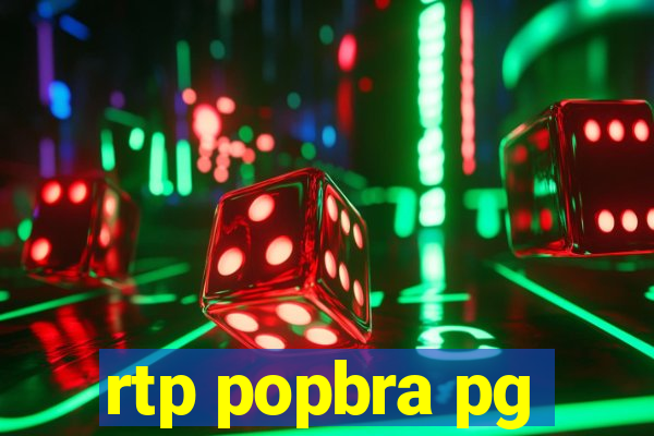 rtp popbra pg