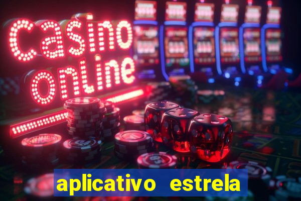 aplicativo estrela bet apk