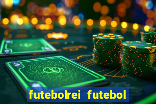 futebolrei futebol ao vivo