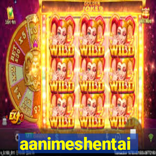 aanimeshentai