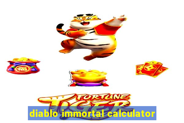 diablo immortal calculator