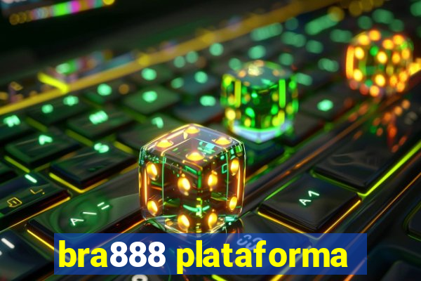 bra888 plataforma