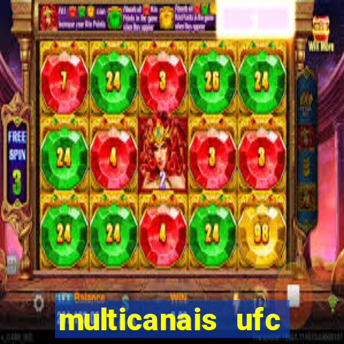 multicanais ufc fight pass