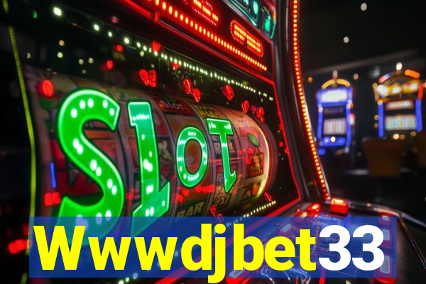 Wwwdjbet33