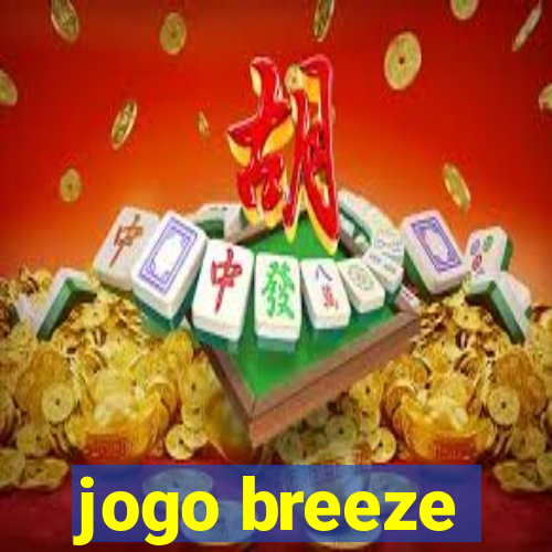 jogo breeze