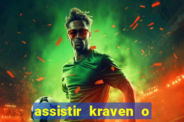 assistir kraven o caçador dublado