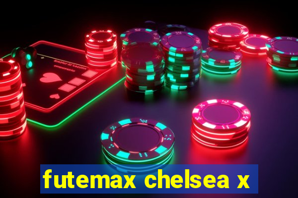 futemax chelsea x