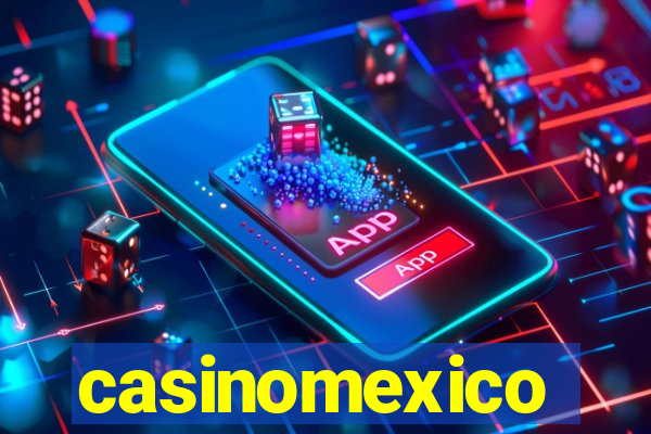 casinomexico