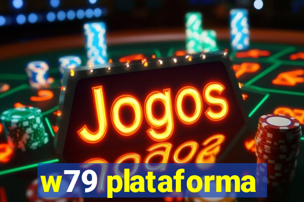 w79 plataforma