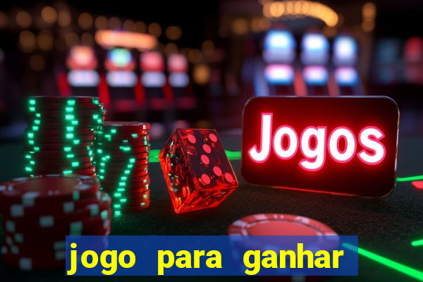 jogo para ganhar dinheiro sem precisar depositar nada