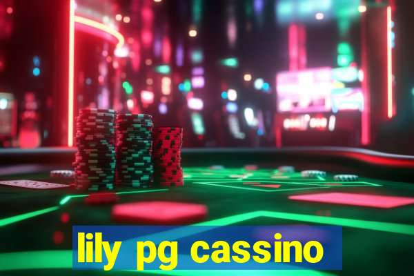 lily pg cassino