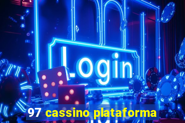 97 cassino plataforma