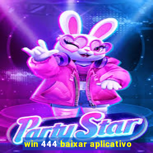 win 444 baixar aplicativo