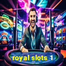 royal slots 1