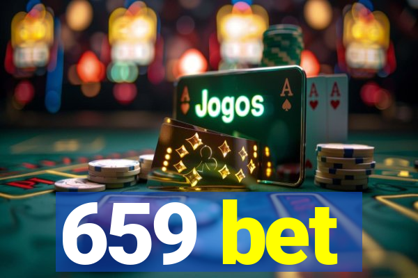 659 bet