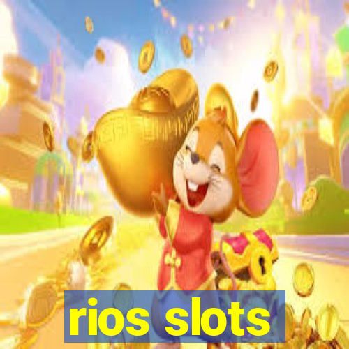 rios slots