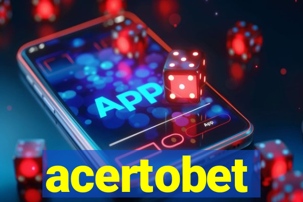 acertobet