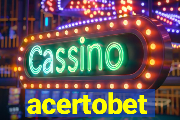 acertobet