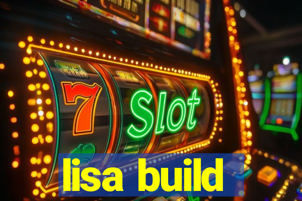 lisa build