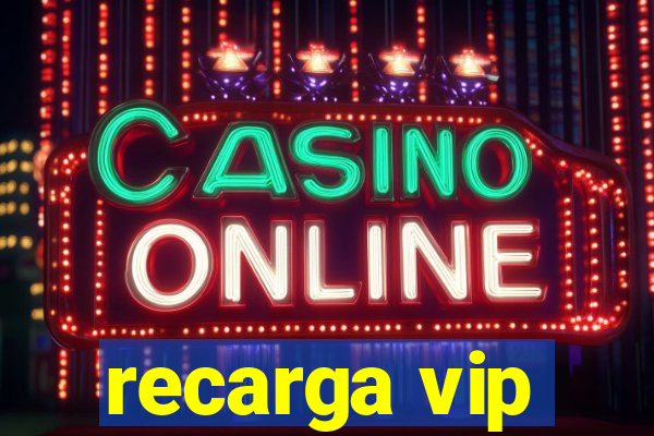 recarga vip