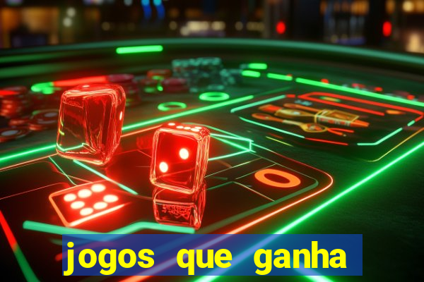 jogos que ganha dinheiro de verdade sem depositar nada