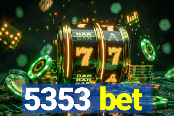 5353 bet