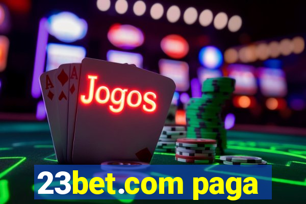 23bet.com paga