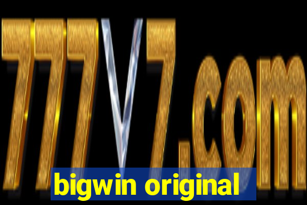 bigwin original