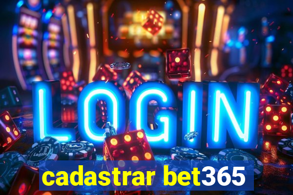 cadastrar bet365