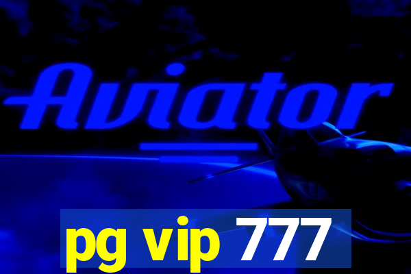 pg vip 777