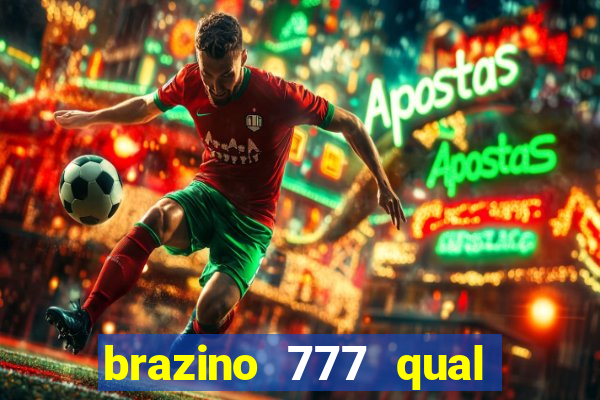 brazino 777 qual melhor jogo