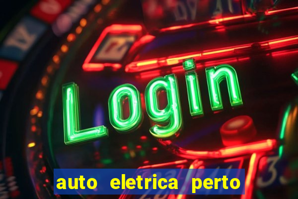 auto eletrica perto de mim