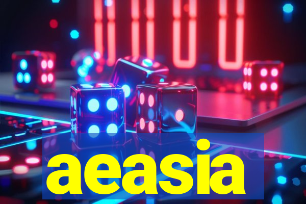 aeasia