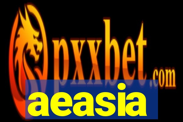 aeasia