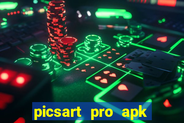 picsart pro apk versão antiga