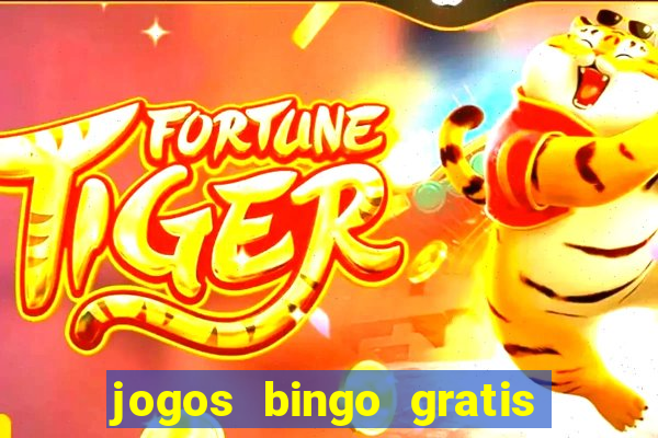 jogos bingo gratis 4 cartelas