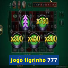 jogo tigrinho 777