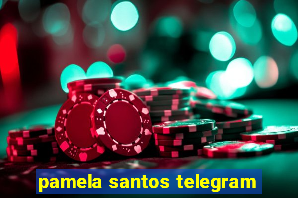 pamela santos telegram