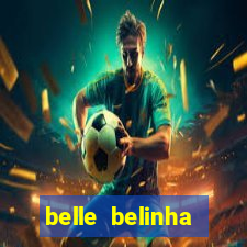 belle belinha vazados gratis