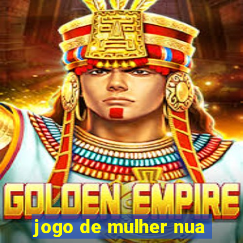 jogo de mulher nua